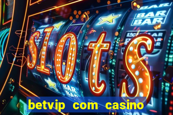 betvip com casino pgsoft fortune tiger